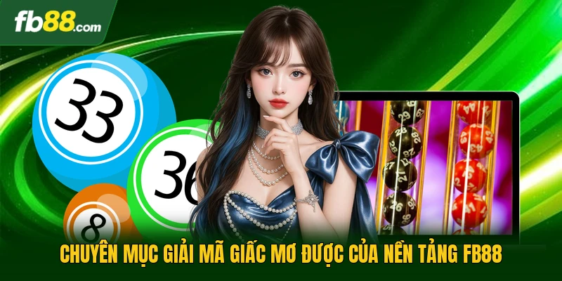 Chuyên mục giải mã giấc mơ được của nền tảng FB88
