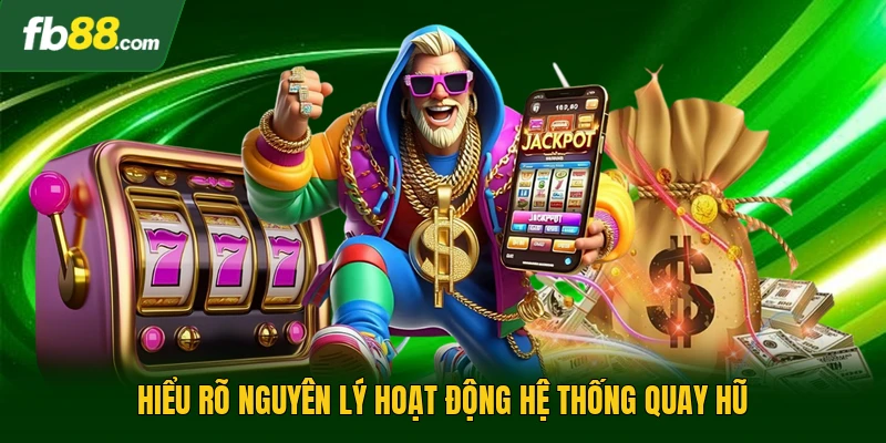 Hiểu rõ nguyên lý hoạt động hệ thống quay hũ