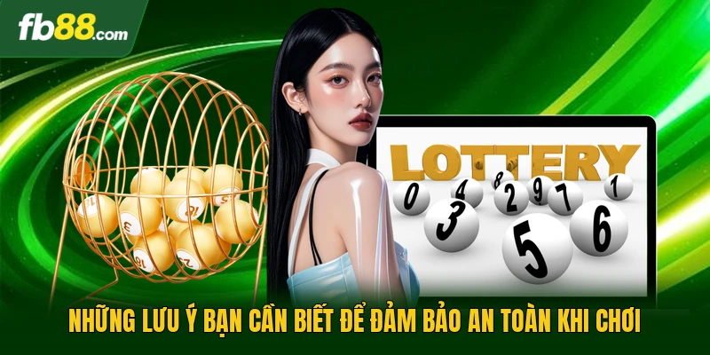 Những lưu ý bạn cần biết để đảm bảo an toàn khi chơi