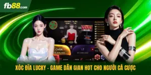 Xóc Đĩa Lucky - Game Dân Gian Hot Cho Người Cá Cược