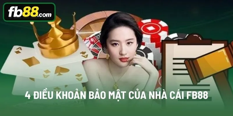 4 điều khoản bảo mật của nhà cái FB88