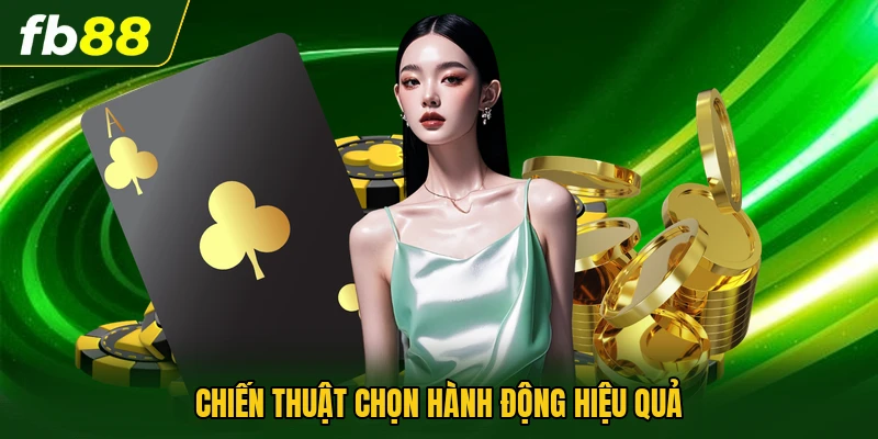 Chiến Thuật Chơi Blackjack - Hướng Dẫn Cách Đọc Chi Tiết 2 Chiến thuật chọn hành động hiệu quả