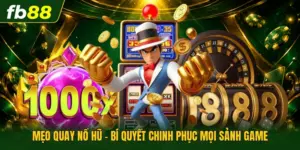 Mẹo Quay Nổ Hũ - Bí Quyết Chinh Phục Mọi Sảnh Game