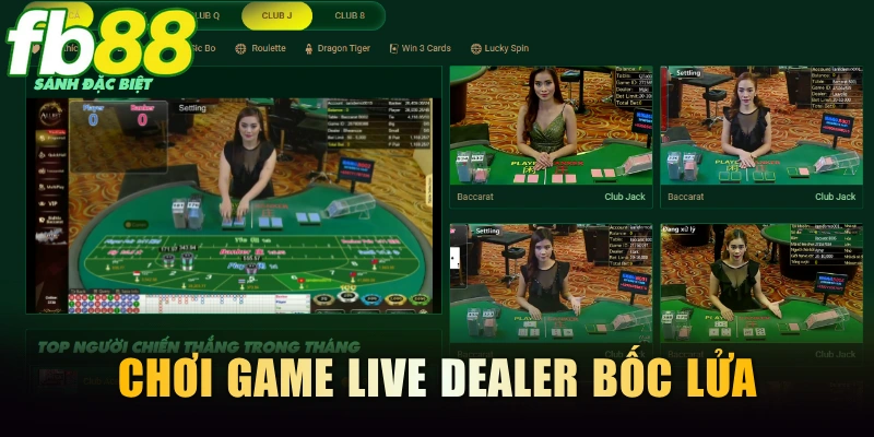 Chơi game live sống động dealer bốc lửa