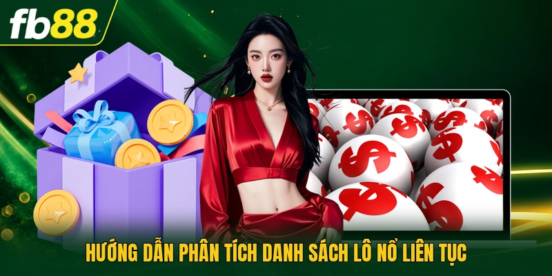 Loto Về Nhiều Hôm Nay - Thông Tin Thống Kê Chuẩn Xác 2 Hướng dẫn phân tích danh sách lô nổ liên tục