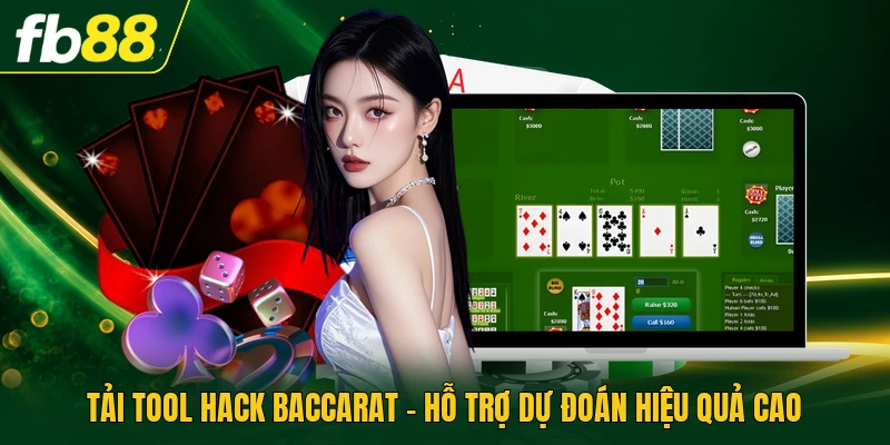 Tải Tool Hack Baccarat - Hỗ Trợ Dự Đoán Hiệu Quả Cao